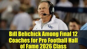 Belichick Among 12 Final Coaches for HOF Class